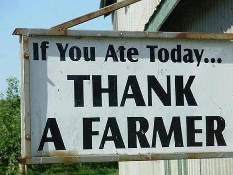 If you ate today, thank a farmer billboard